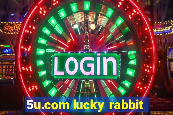 5u.com lucky rabbit